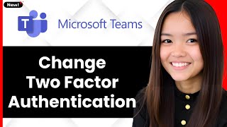 How to Change Microsoft Teams Two Factor Authentication 2026 (Step By Step)