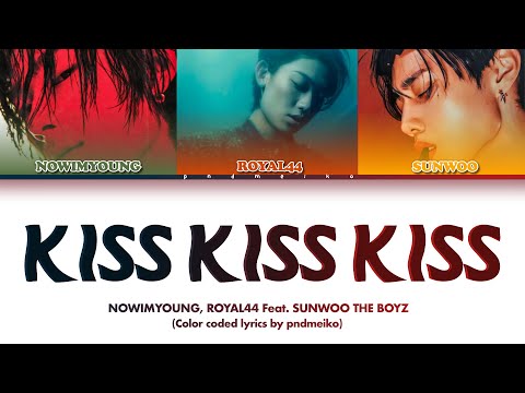 [THAISUB] KISS KISS KISS - NOWIMYOUNG, Royal44 Feat. Sunwoo THE BOYZ (Prod. by Hukky Shibaseki)