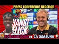 🔥 Reacting to Hansi Flick’s Press Conference Ahead of Barcelona vs Osasuna! 🔵🔴