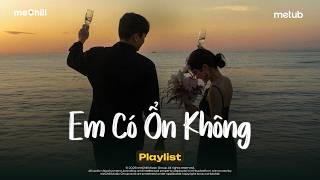 Là Do Anh Tự Cao Bỏ Mặc Thân Em. 50 Năm Về Sau x Em Có Ổn Không | BXH Nhạc Trẻ Ballad Tâm Trạng 2026