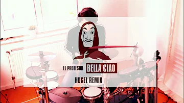 El Profesor Bella Ciao (HUGEL Remix) DRUM COVER