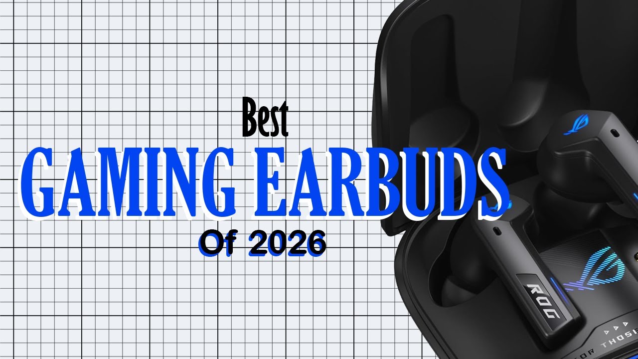 BEST Gaming Earbuds to Buy NOW in 2026