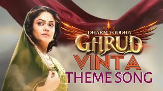 Dharm Yoddha Garud - Vinta Theme Song | Dharm Yoddha Garud