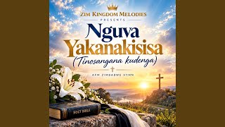 Nguva Yakanakisisa (Tinosangana Kudenga)