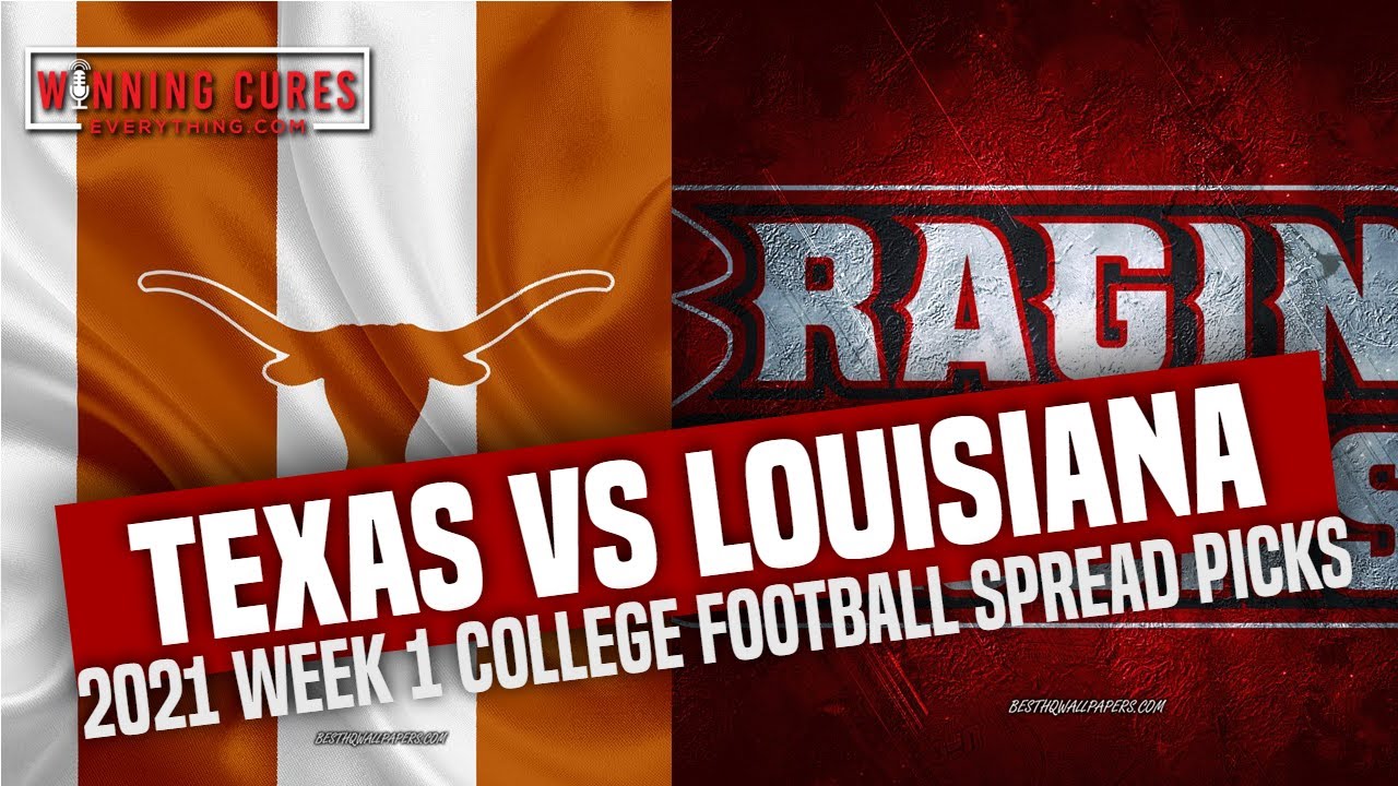 Texas vs Louisiana 2021 College Football Picks Against the Spread Win