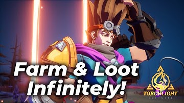 Farm & Loot Infinitely! | Torchlight: Infinite