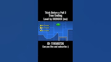 Think Before you pull 3 true ending  #geometrydash #gdupdate #dash #gdshorts #gd #gaming #geometry