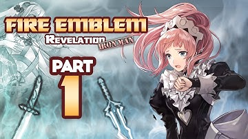 Part 1: Fire Emblem Fates, Revelation Ironman Stream - "Didn