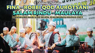 4 SHOLAWAT PEMBUKA GANDRUNG NABI 🔥 FINA - ROBBI QOD AUROTSANI - SALAM RINDU - MAULAYA