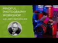 Mindful photography with abhi indrarajan i rayya talks