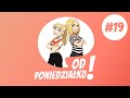 Czy przyjaźń istnieje w dorosłym życiu? | OD PONIEDZIAŁKU PODCAST odc. 19