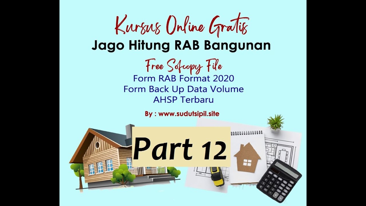 Tutorial Menghitung | Membuat RAB Bangunan Langsung Bisa ( Part 12