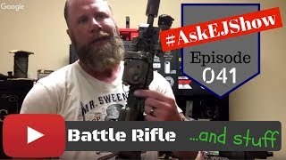 #AskEJShow Episode 041: Pressure Pad Equipment, Battle Rifle Blow Out Kits & Leaving Your Gun
