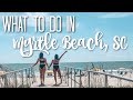 Top Things To Do in Myrtle Beach with Kids | Honest Reviews | Myrtle Beach, SC
