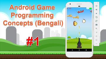 Android Game Programming Concepts for Beginners (Bengali) | Part-1