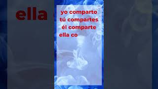 Regular Spanish Present Tense Verb - compartir - To share
