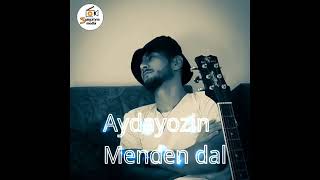 AydayOzin Menden Dal (Begenjov)