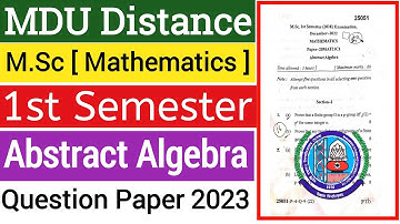 Mdu M.Sc Distance Abstract Algebra 1st semester Question Paper 2023 | Mdu Msc Abstract Algebra Paper