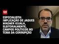 Caso Jaques Wagner iguala eleitoralmente direita e esquerda no tema corrupção, diz especialista | WW