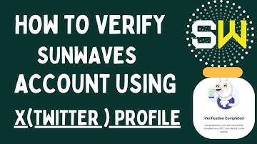 How to Verify Sunwaves Account With X(twitter) Profile