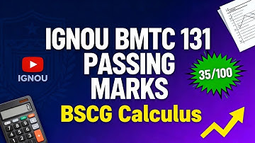 IGNOU BMTC 131 Passing Marks 2025: 35/100 Theory + Assignment Guide | June/Dec TEE