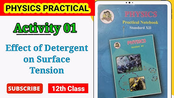 Activity No : 01) Effect of detergent on surface Tension / Physics Practical Class 12th / HSC BOARD