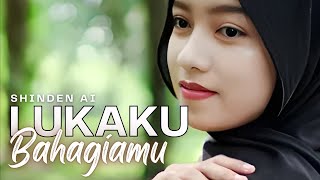 LUKAKU BAHAGIAMU - Shinden Ai ( Slowrock Sedih )