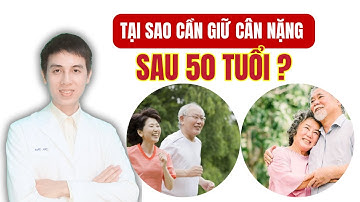 Cân Nặng Lý Tưởng Sau Tuổi 50, Bí Mật Sống Thọ Ít Người Biết | Dược sĩ Đạt