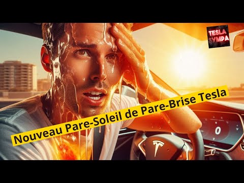 Nouveau Pare-Soleil très Efficace et Abordable pour Pare-Brise Tesla