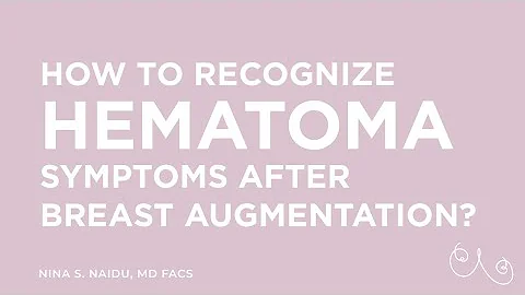 How to recognize Hematoma symptoms after Breast Augmentation - NYC (New York, NY)