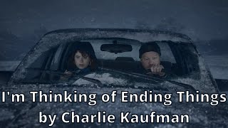 I'm thinking of ending things by Charlie Kaufman (Car scene #1)