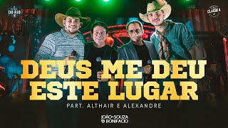 João De Souza e Bonifacio - Deus Me Deu Esse Lugar Ft. @AlthaireAlexandreoficial DVD Na Beira Do Rio
