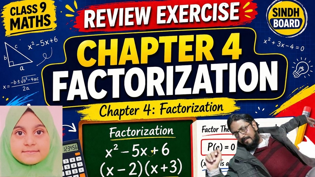 Class 9 Maths Sindh Board | Chapter 4 Factorization Review Exercise ...