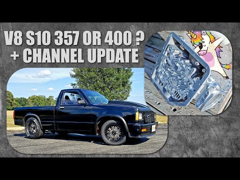 400 OR 350 CID for 2023 ? + Channel update and V8 S10 plans for 2023