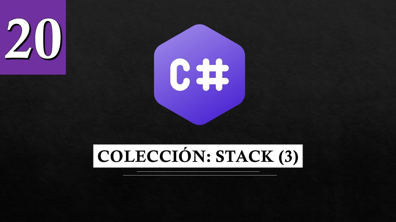 Colección: Stack en C# (3) | Programación en C# (PROGRAMACIÓN) - YouTube