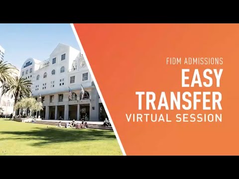 FIDM Virtual Transfer Made Easy Admissions Session