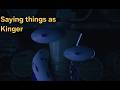 Saying things as Kinger