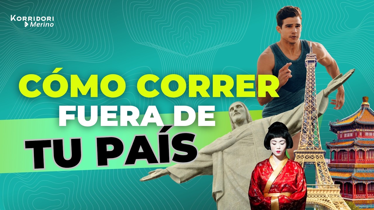 CÓMO PUEDES CORRER FUERA DE TU PAÍS