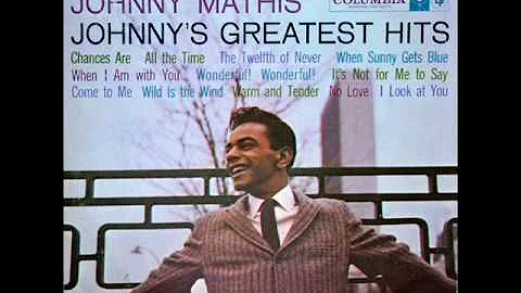 Johnny Mathis: When Sunny Gets Blue (Composed by S...