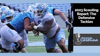 UNC Football 2023 Scouting Report: Defensive Tackles | InsideCarolina Podcasts
