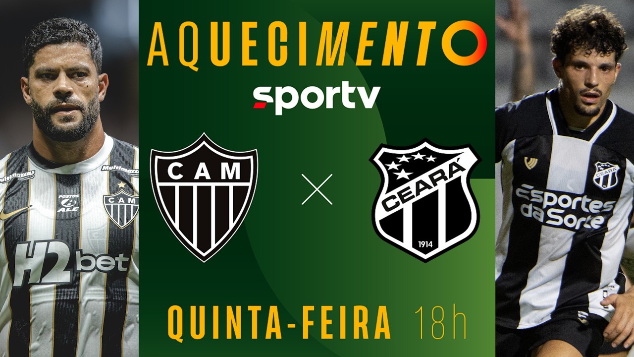 ATLÉTICO-MG X CEARÁ | AQUECIMENTO AO VIVO | COPA DO BRASIL 2026 | #live | sportv