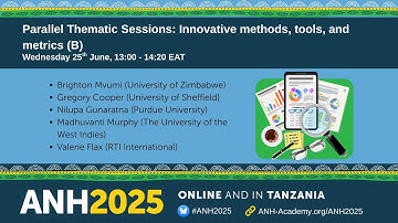ANH2025 Thematic Session - Innovative Methods, Tools & Metrics B