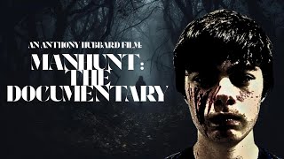 MANHUNT: THE DOCUMENTARY