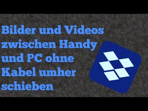 Bilder, Videos usw. ohne Datenkabel von Handy auf PC und umgekehrt? Dropbox Tutorial (INFOBOX LESEN)