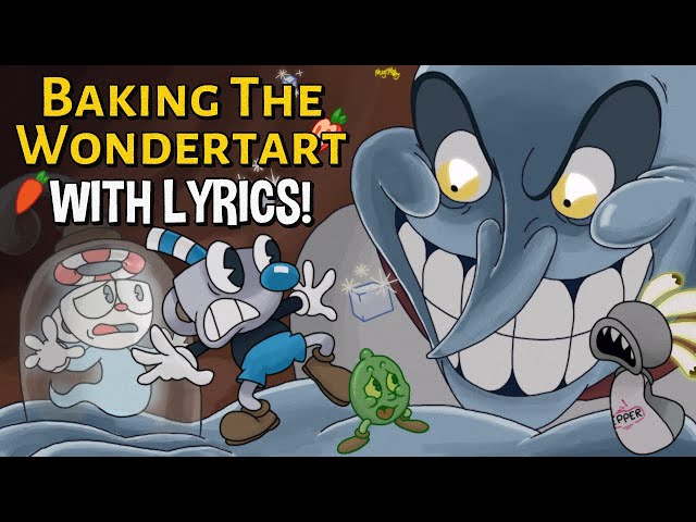 Baking The Wondertart WITH LYRICS By RecD - Chef Saltbaker Cuphead DLC Cover class=