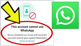 How To Fix WhatsApp App This account cannot use WhatsApp Weve completed our review and found tha