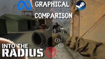 📊|Into The Radius| PCVR Vs. Meta Quest 2 Graphical Comparison