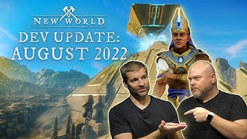 New World:  Dev Update - August 2022