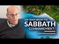 Did Jesus Break The Sabbath Commandment? with Doug Batchelor (Amazing Facts)