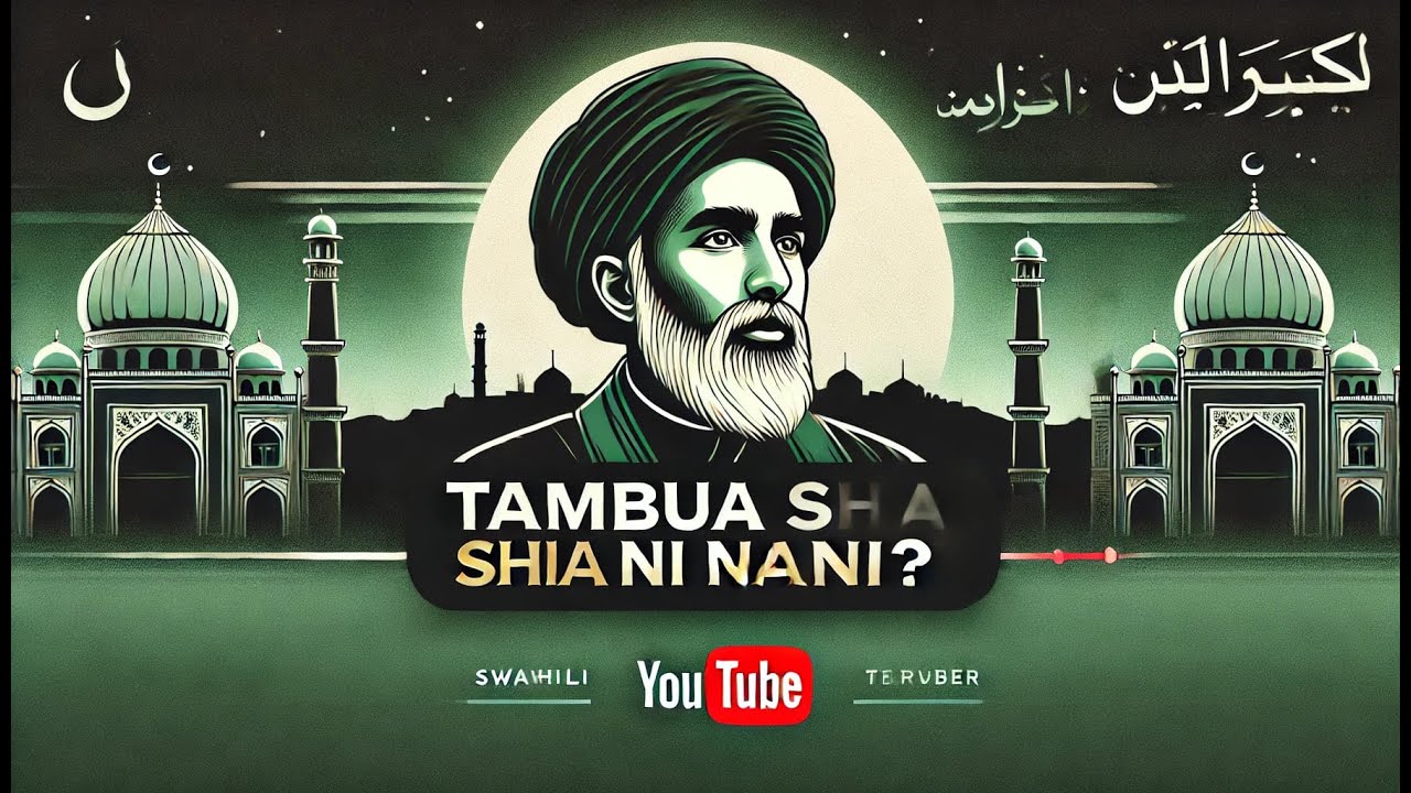 Shia ni Nani? Hebu Tuchunguze Pamoja | E1